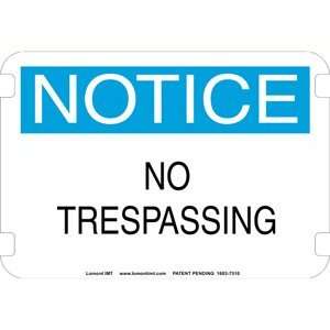 20 x 14 Standard Notice Signs  No Trespassing  Industrial 