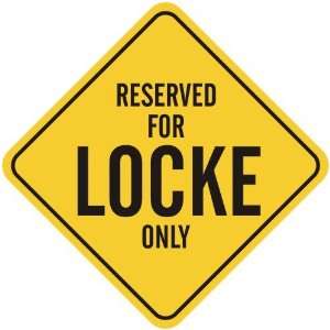   RESERVED FOR LOCKE ONLY  CROSSING SIGN
