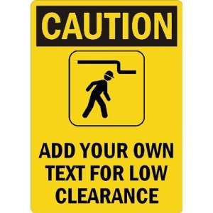  CautionADD YOUR OWN TEXT FOR LOW CLEARANCE Magnetic Sign 