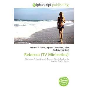 Rebecca (TV Miniseries) 9786132733924  Books