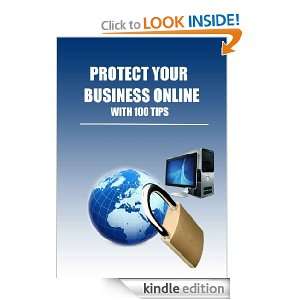 Protect your Business Online with 100 Tips Adedapo Adeyanju, Yemisi 