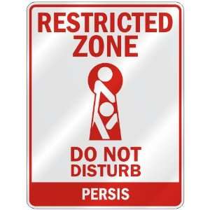   RESTRICTED ZONE DO NOT DISTURB PERSIS  PARKING SIGN