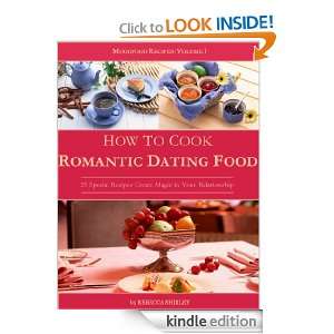 How to cook romantic dating food (Moodfood recipes) Rebecca Shirley 