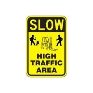  SLOW HIGH TRAFFIC AREA (W/GRAPHIC) Sign   18 x 12 .080 