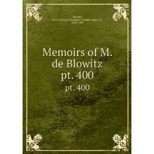  Memoirs of M. de Blowitz. pt. 400 Henri Georges Stephane 