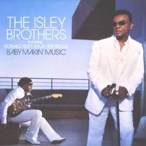  Baby Makin Music Isley Brothers Music