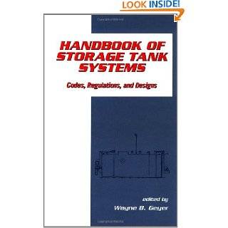 Handbook of Storage Tank Systems Codes Regulations, and Designs by 