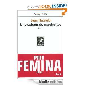 Une saison de machettes (Fiction et compagnie) (French Edition) Jean 