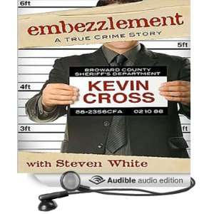  Embezzlement A True Crime Story (Audible Audio Edition 