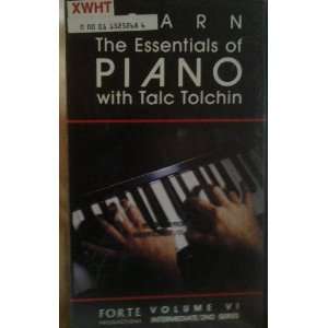 LEARN THE ESSENTIALS OF PIANO WITH TALC TOLCHIN, VOLUME SIX, VOLUME VI 
