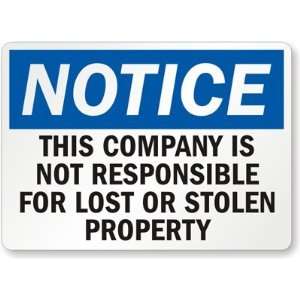  Notice This Company Is Not Responsible For Lost Or Stolen 