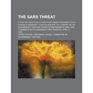 The SARS threat is the nations public health network prepared for a 