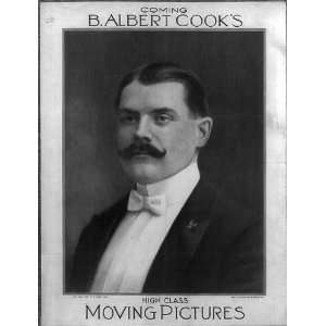  B. Albert Cooks high class moving pictures,1907