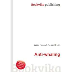  Anti whaling Ronald Cohn Jesse Russell Books