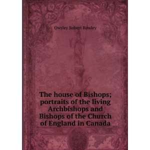   of the Church of England in Canada Owsley Robert Rowley Books