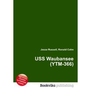  USS Waubansee (YTM 366) Ronald Cohn Jesse Russell Books