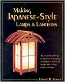 Making Japanese Style Lamps Edward R. Turner