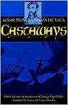 Castaways, Vol. 10, (0520070631), Vaca Alvar Nunez Cabeza de 