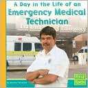 Day in the Life of an Emergency Medical Technician (Community 