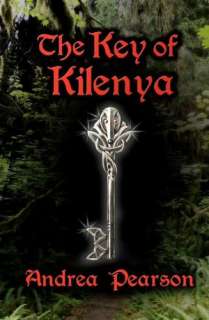   The Key of Kilenya by Andrea Pearson, CreateSpace 