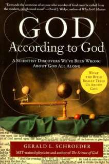 God According to God A Scientist Discovers Weve Been Wrong about God 
