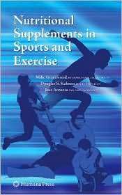 Nutritional Supplements in Sports and Exercise, (1588299007), Mike 