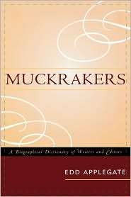 Muckrakers, (0810861070), Edd Applegate, Textbooks   
