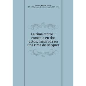    1938,Alvarez Quintero, JoaquÃ­n, 1873 1944 Alvarez Quintero Books