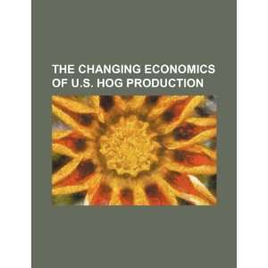   of U.S. hog production (9781234446116) U.S. Government Books