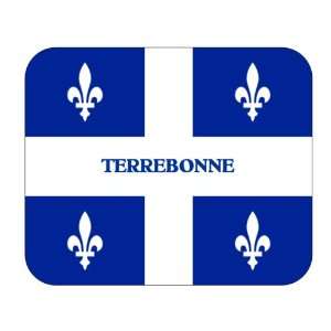  Canadian Province   Quebec, Terrebonne Mouse Pad 