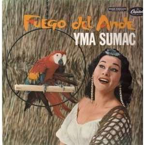  FUEGO DEL ANDE LP (VINYL) UK CAPITAL YMA SUMAC Music