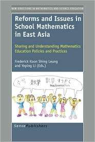 Reforms and Issues in School Mathematics in East Asia Sharing and 
