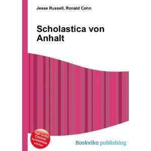  Scholastica von Anhalt Ronald Cohn Jesse Russell Books