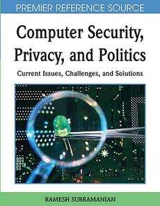 Computer Security, Privacy, and Politics Current Issue 9781599048048 