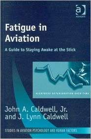 Fatigue in Aviation A Guide to Staying Awake at the Stick 