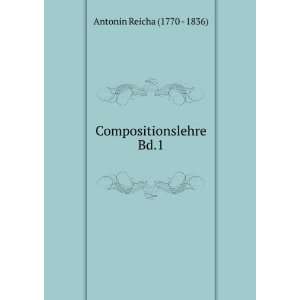   Bd.1 Antonin Reicha (1770   1836)  Books