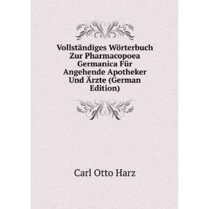   Apotheker Und Ãrzte (German Edition) Carl Otto Harz Books