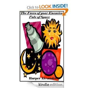 The Faces of your Enemies Fate of Space Harper Alexander  