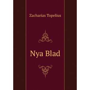  Nya Blad (Swedish Edition) Zacharias Topelius Books