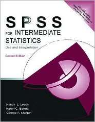 SPSS for Intermediate Statistics Use and Interpretation, Second 