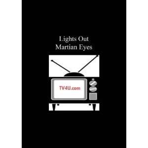  Lights Out   Martian Eyes Movies & TV