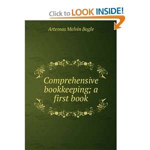  Comprehensive bookkeeping; a first book Artemas Melvin Bogle Books
