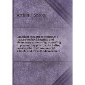   commercial schools and for self advancement Arthur F Sprott Books