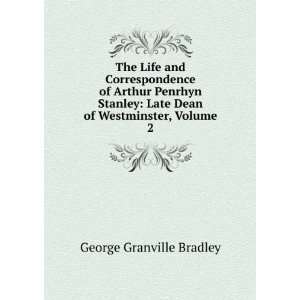  The Life and Correspondence of Arthur Penrhyn Stanley 