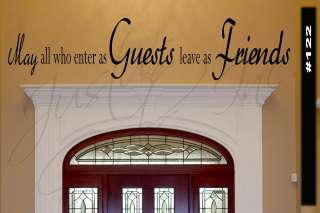 122 Wall Art   MAY ALL WHO ENTER AS GUESTS LEAVE AS FRIENDS   sticker 