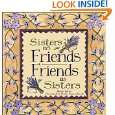Sisters As Friends Friends As Sisters by Among Friends, Shelly Reeves 