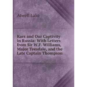   , and the Late Captain Thompson Atwell Lake  Books