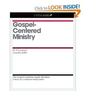  Gospel Centered Ministry (The Gospel Coalition Audio 