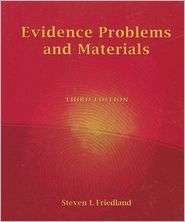 Evidence Problems & Materials 3E 2007, (1422421198), Friedland 