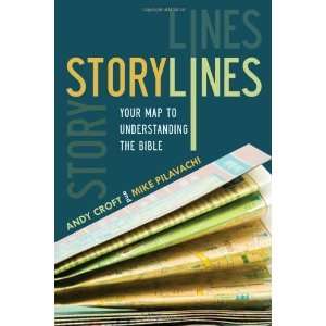  Storylines Your Map to Understanding the Bible 